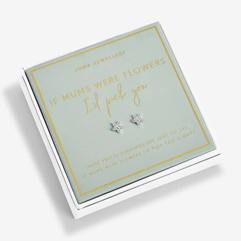Mother's Day Boxed A Little Earrings 'If Mum's Were Flowers I'd Pick You'