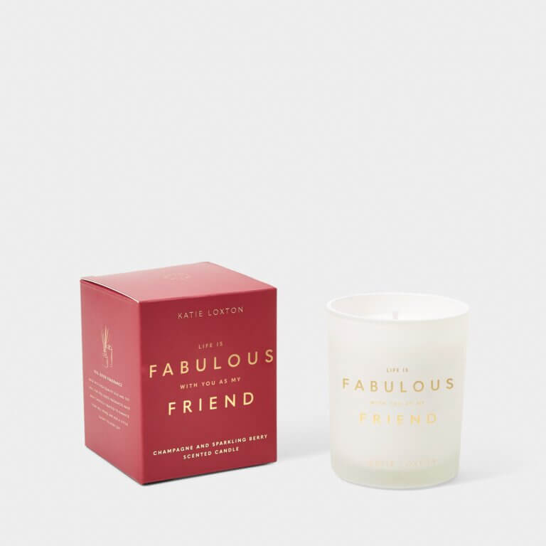 Sentiment Candle | Life Is Fabulous With You As My Friend | Champagne And Sparkling Berry