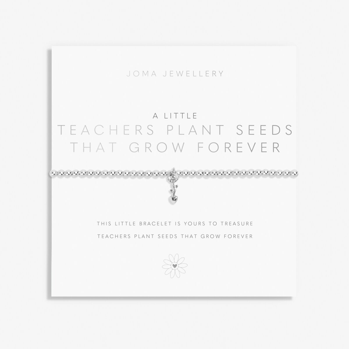 A Little 'Teachers Plant Seeds That Grow Forever' Silver Plated Bracelet