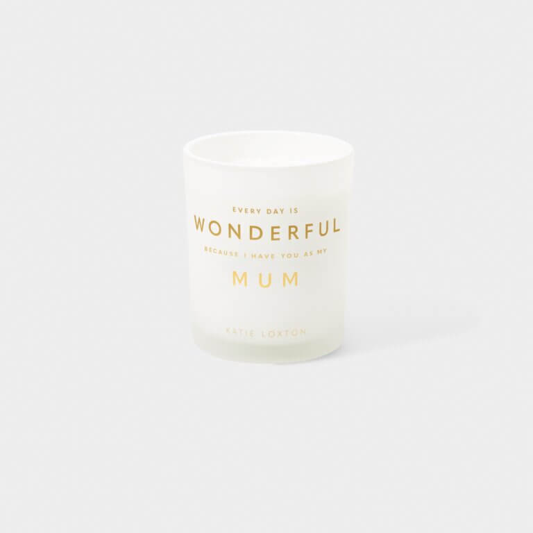 Sentiment Candle | Every Day Is Wonderful Because I Have You As My Mum | English Pear And White Tea