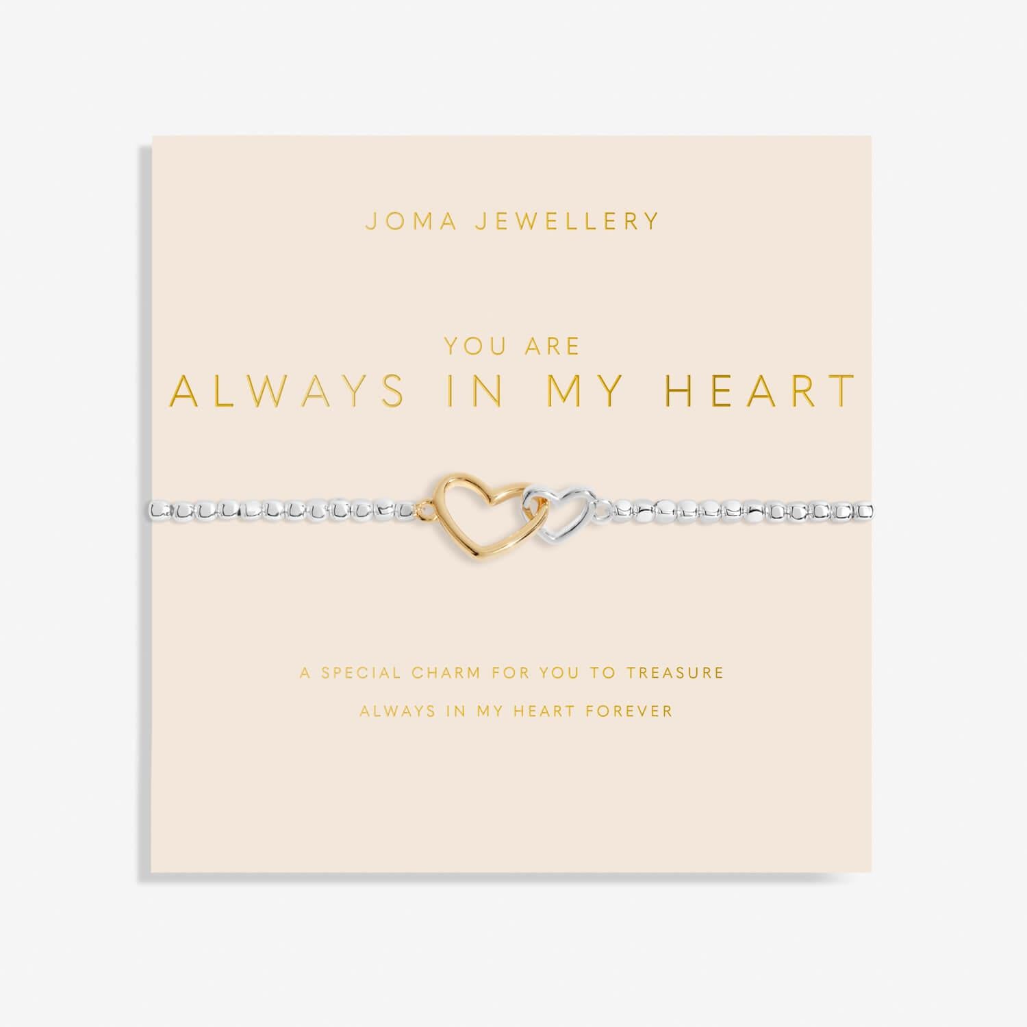 Forever Yours 'You Are Always In My Heart Bracelet