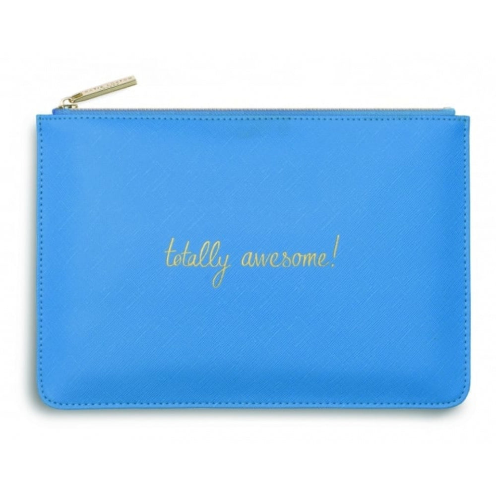 Totally Awesome! - Perfect Pouch - Blue