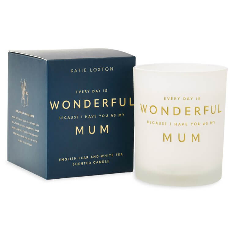 Sentiment Candle | Every Day Is Wonderful Because I Have You As My Mum | English Pear And White Tea