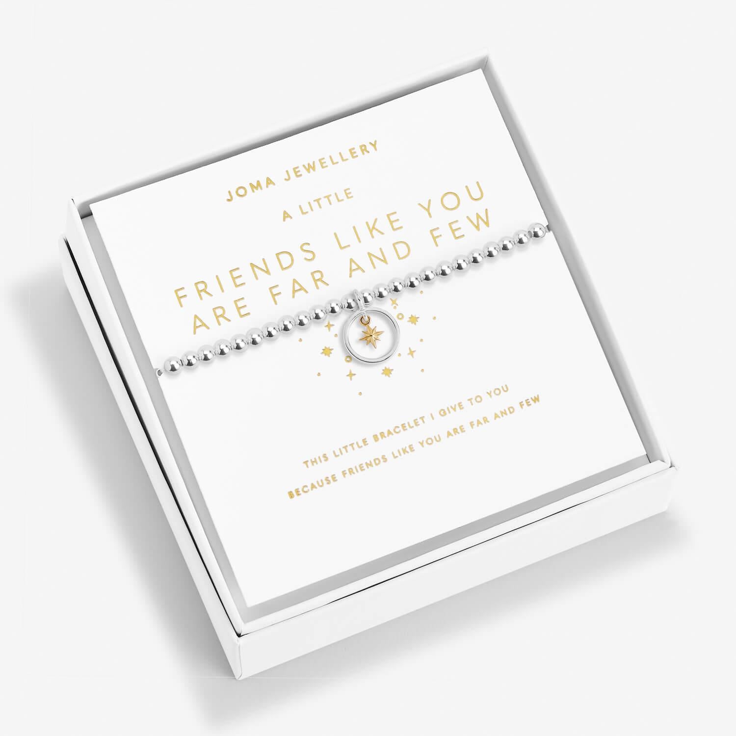 Beautifully Boxed A Little 'Friends Like You Are Far And Few' Bracelet