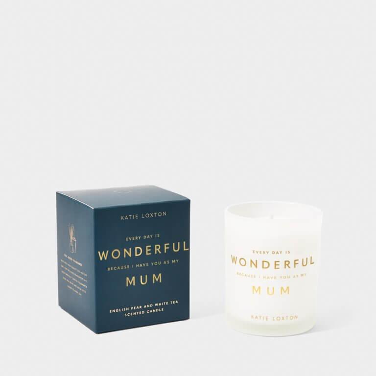 Sentiment Candle | Every Day Is Wonderful Because I Have You As My Mum | English Pear And White Tea