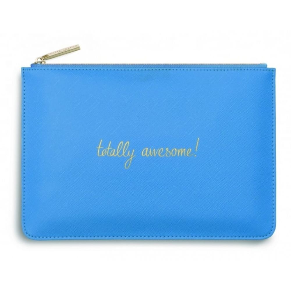 Totally Awesome! -  Perfect Pouch - Blue